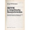 Rzym a wspólnota faszystowska. O penetracji faszyzmu włoskiego w Europie Środkowej, Południowej i Wschodniej