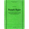 Początki Węgier. Polityczne aspekty formowania się państwa i społeczeństwa węgierskiego w końcu IX i w pierwszej połowie X wieku