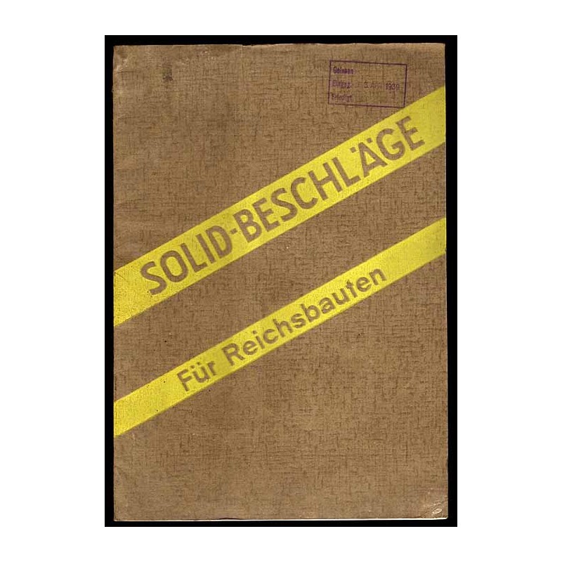 Solid-Beschläge. Für Reichsbauten. Arn. Kiekert Söhne. Schloß- und Beschlagfabrik Heiligenhaus Bezirk Düsseldorf. Liste S 12