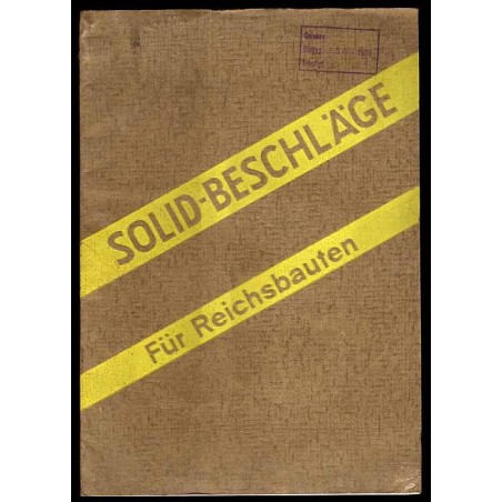 Solid-Beschläge. Für Reichsbauten. Arn. Kiekert Söhne. Schloß- und Beschlagfabrik Heiligenhaus Bezirk Düsseldorf. Liste S 12