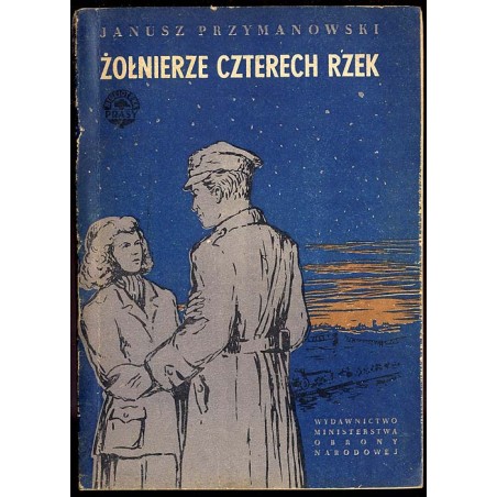 Żołnierze czterech rzek. 2t. w 2 vol