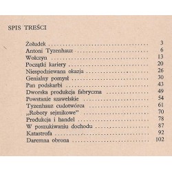 Jak imć pan Tyzenhauz manufaktury urządzał