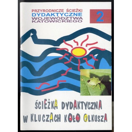 Ścieżka dydaktyczna w Kluczach k. Olkusza