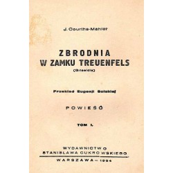Zbrodnia w Zamku Treuenfels: (Griseldis). Powieść. T.1