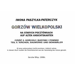 Gorzów Wielkopolski na starych pocztówkach - auf alten Ansichtskarten. Cz.2: Kościoły, budynki i pomniki. Kirchen, Bauwerke und