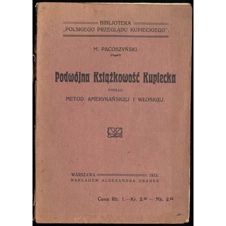 Podwójna Książkowość Kupiecka podług metod amerykańskiej i włoskiej