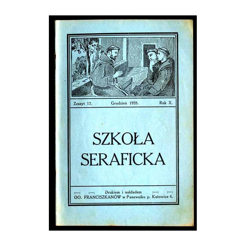 Szkoła Seraficka. R.10 (1935). Z.12 (Grudzień 1935)