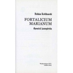 Fortalicium marianum. Opowieść jasnogórska