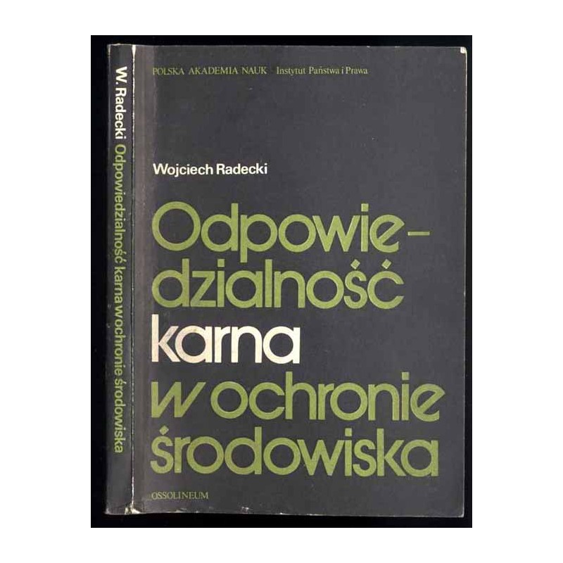 Odpowiedzialność karna w ochronie środowiska. Studium prawnoporównawcze