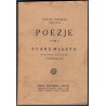 Poezje. T.1: Stare Miasto