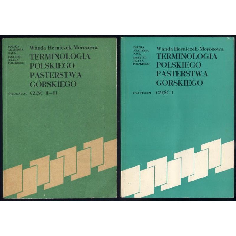 Terminologia polskiego pasterstwa górskiego. 2 cz. w 2 voluminach