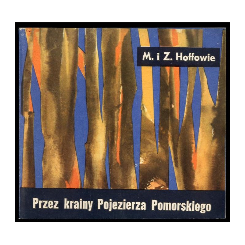 Przez krainy Pojezierza Pomorskiego