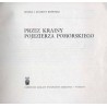 Przez krainy Pojezierza Pomorskiego