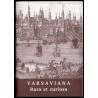 Varsaviana. Rara et curiosa. Czwarta wystawa kolekcjonerów warszawskich