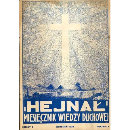 "Hejnał". Miesięcznik wiedzy duchowej. R. 10 (1938). Z. 9 (Wrzesień 1938)
