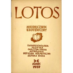 Lotos. Miesięcznik poświęcony rozwojowi i kulturze życia wewnętrznego, oraz wartościom twórczym polskiej myśli transcendentnej.