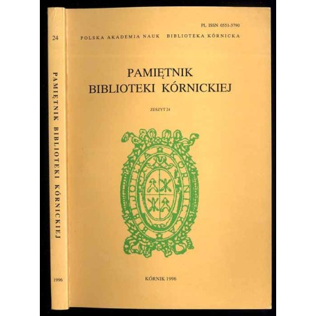 Pamiętnik Biblioteki Kórnickiej. Z.24 (1996)