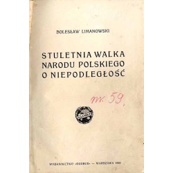 Stuletnia walka narodu polskiego o niepodległość