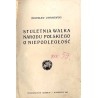 Stuletnia walka narodu polskiego o niepodległość