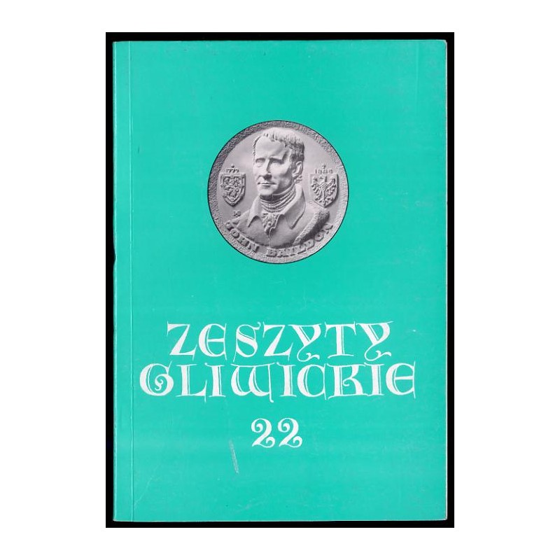 Zeszyty Gliwickie. T. 22 (1993) / Sośnica / John Baildon / Ksiądz dr Johann Chrząszcz / Wilhelm von Blandowski / Gmina żydowska