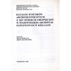 Katalog rysunków architektonicznych z akt Dyrekcji Ubezpieczeń w Wojewódzkim Archiwum Państwowym w Kielcach