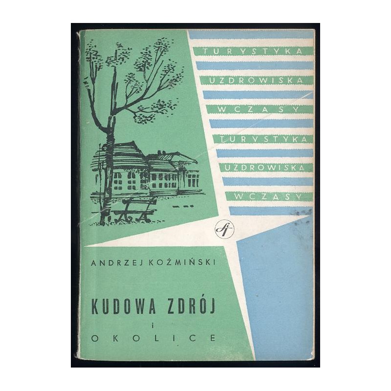 Kudowa Zdrój i okolice