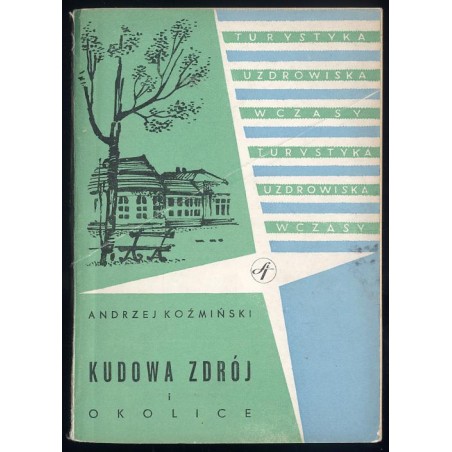 Kudowa Zdrój i okolice