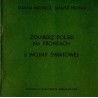 Żołnierz polski na frontach II wojny światowej (mundur, oporządzenie, dokumenty, fotografie). Wystawa maj - czerwiec 1985