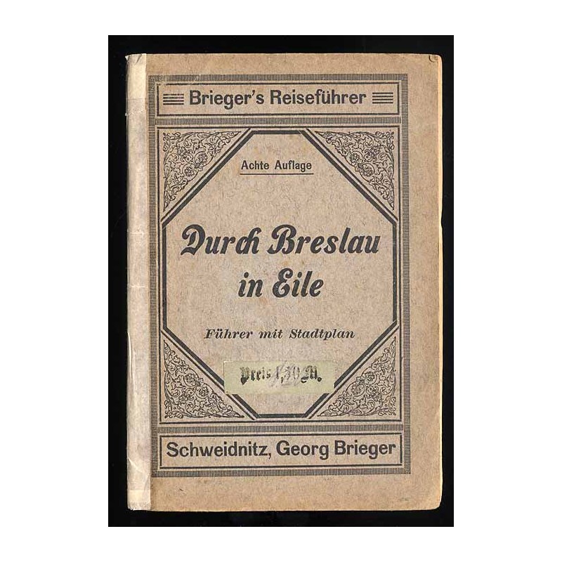 Durch Breslau in Eile. Führer mit Stadtplan