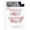Powstanie Styczniowe. Nieznane obrazy, zapomniane wiersze