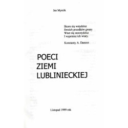 Poeci ziemi lublinieckiej / Walenty Roździeński / Józef Lompa / Juliusz Ligoń / Konstanty Augustyn Damrot / Jan Nikodem Jaroń