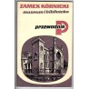 Zamek Kórnicki. Muzeum i biblioteka. Przewodnik