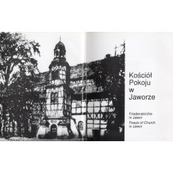 Kościół Pokoju w Jaworze. Friedenskirche in Jawor. Peace of Church in Jawor