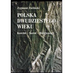 Polska dwudziestego wieku. Kościół, naród, mniejszości