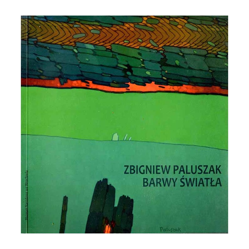 Zbigniew Paluszak. Barwy światła