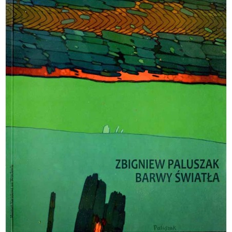 Zbigniew Paluszak. Barwy światła