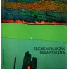 Zbigniew Paluszak. Barwy światła