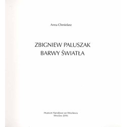 Zbigniew Paluszak. Barwy światła