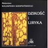 Malarstwo Waldemara Szermańskiego. Dzikość i liryka. Wystawa luty-marzec 2006