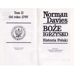 Boże igrzysko. Historia Polski. T.2: Od roku 1795