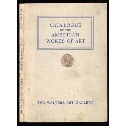 Catalogue of the American works of art. Including French Medals Made for America
