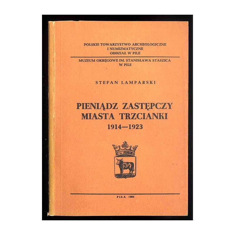 Pieniądz zastępczy miasta Trzcianki 1914-1923