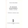 W oczach felietonisty. Historia i kultura. Wspomnienia, reportaże, szkice