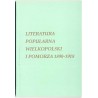 Literatura popularna Wielkopolski i Pomorza 1890-1918. Studia portretowe wybranych pisarzy