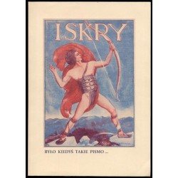 Co tydzień "Iskry". O tygodniku "Iskry" (1923-1939) i jego redaktorze