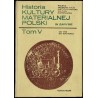 Historia kultury materialnej Polski w zarysie. T.5: od 1795 do 1870 roku