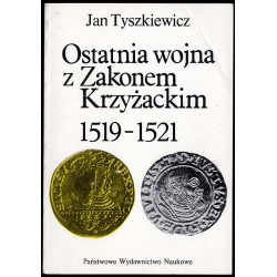 Ostatnia wojna z Zakonem Krzyżackim 1519-1521