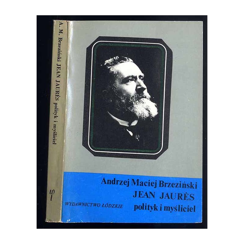 Jean Jaurès polityk i myśliciel