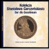Kolekcja Stanisława Garczyńskiego. Dar dla Ossolineum