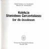 Kolekcja Stanisława Garczyńskiego. Dar dla Ossolineum